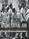 Cover image for We've Got a Job